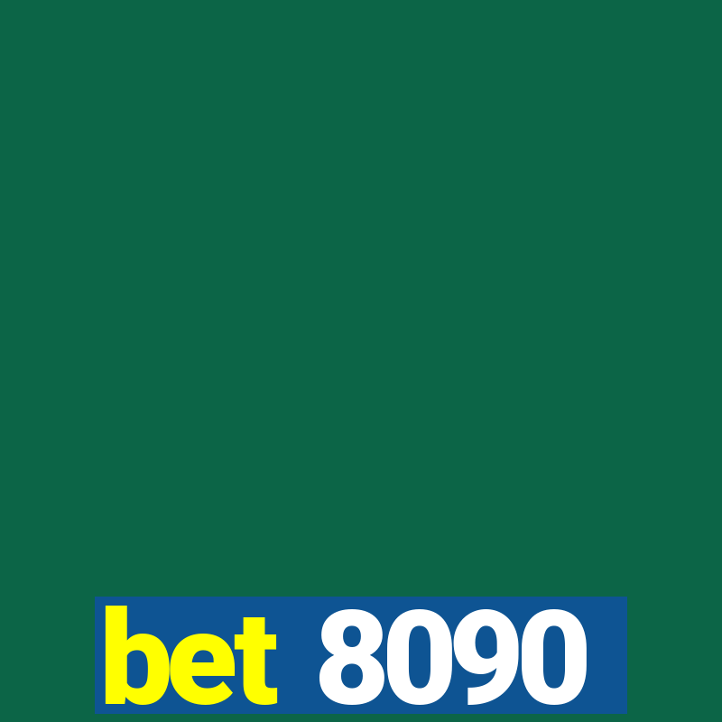 bet 8090